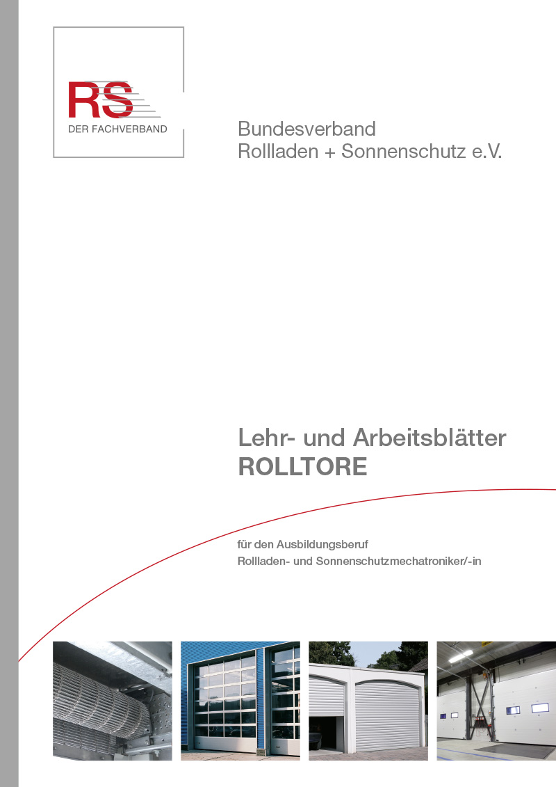Lehr- und Arbeitsblätter Rolltore für den Ausbildungsberuf Rollladen- und Sonnenschutzmechatroniker/-in